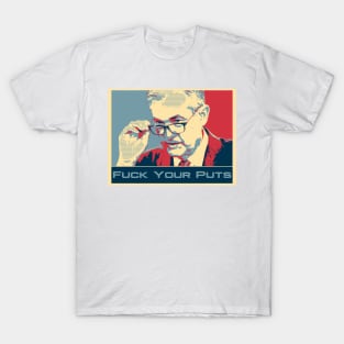 Jerome Powell "Fuck Your Puts" - Wallstreetbets T-Shirt